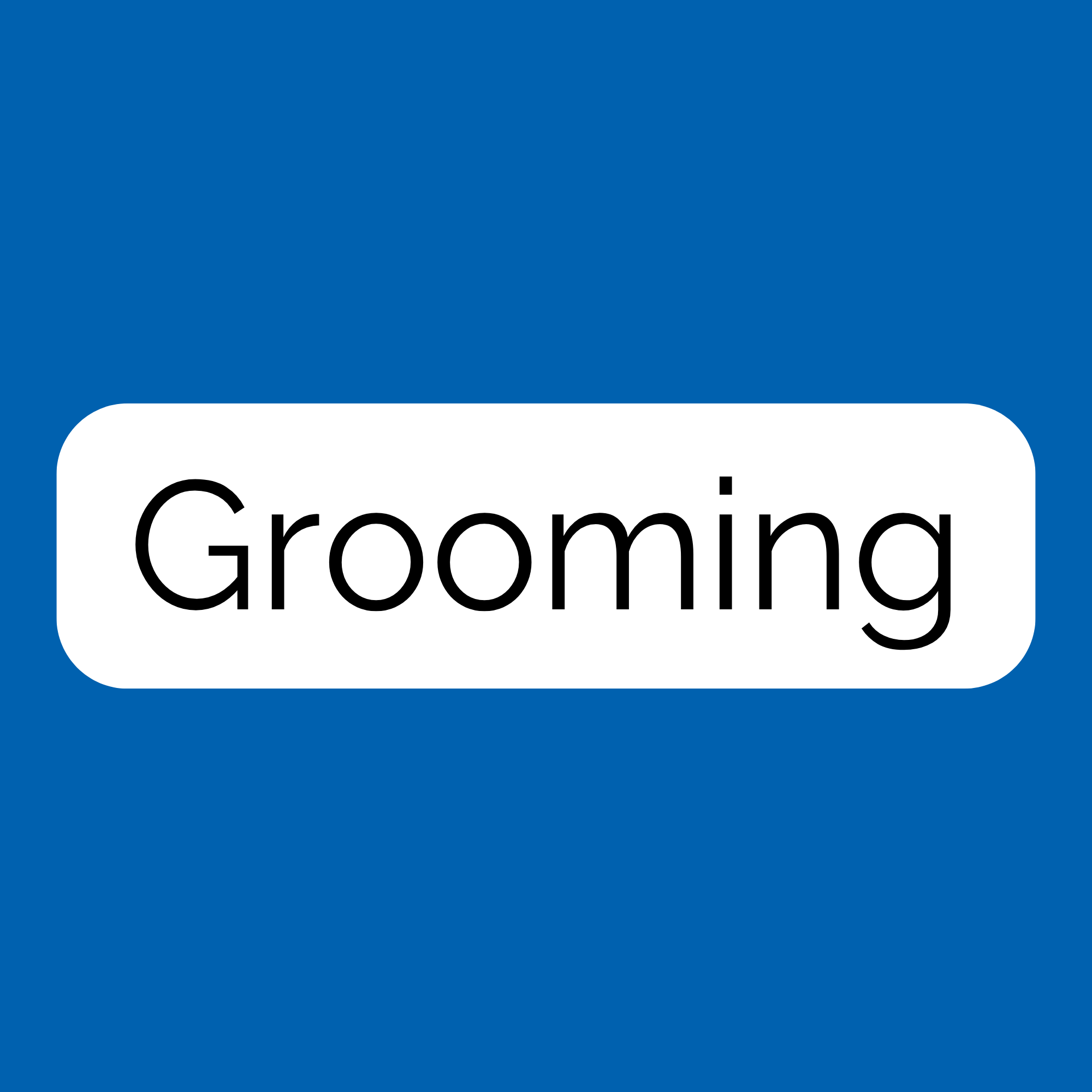 Grooming