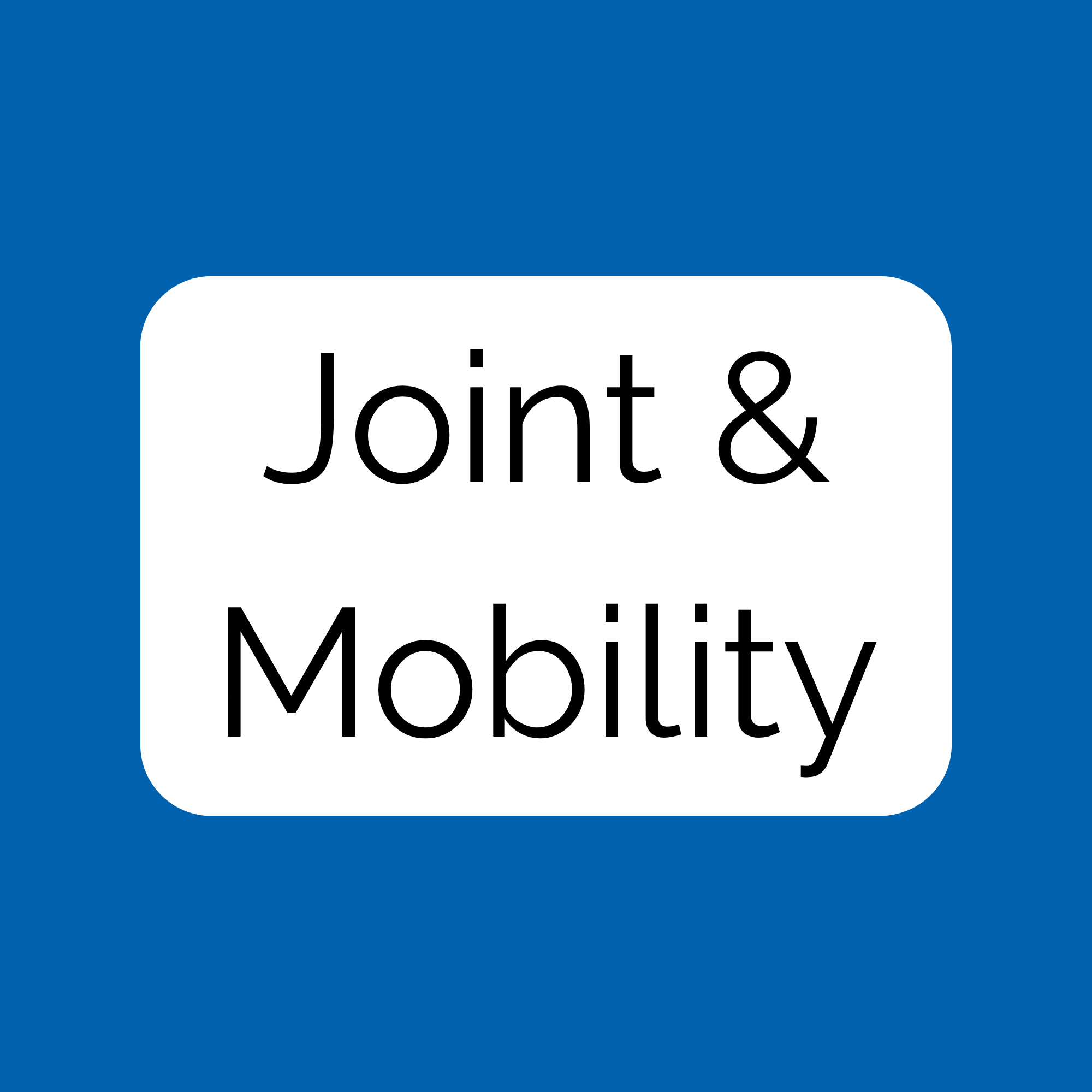 Joint & Mobility