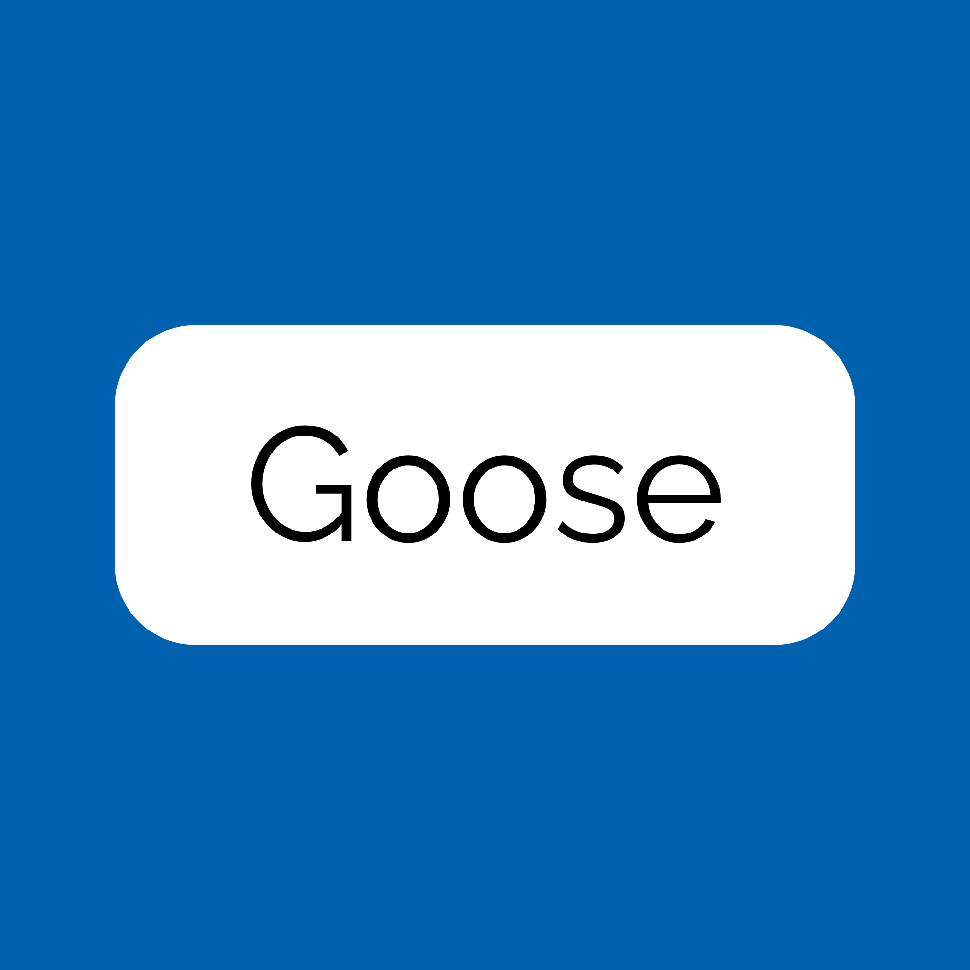 Goose