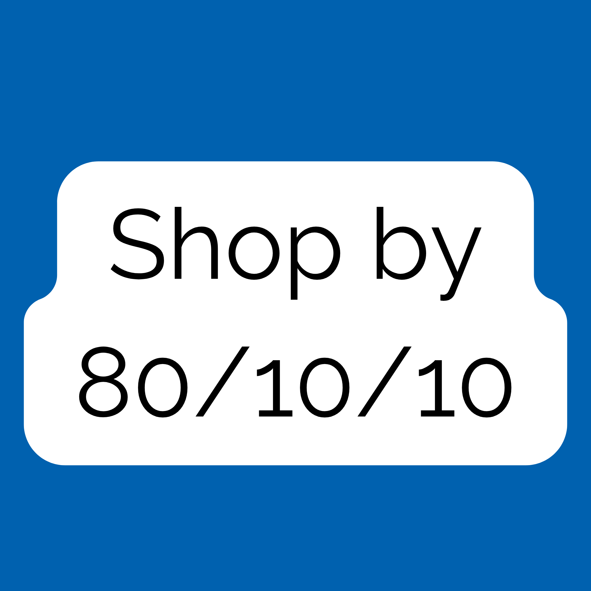 Shop 80-10-10